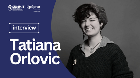 TATIANA ORLOVIC VERTILE SORBONNE UNIVERSITE PEPITE SUMMIT